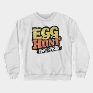 Egg Hunt Commander: Leading the Fun Crewneck Sweatshirt